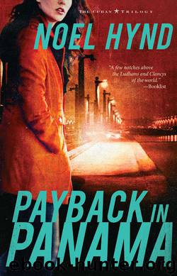 Payback in Panama (The Cuban Trilogy) by Hynd Noel