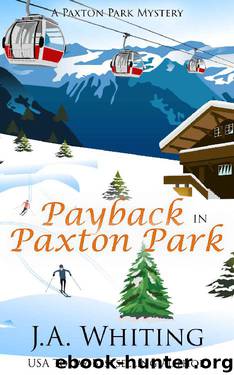 Payback in Paxton Park by J A Whiting