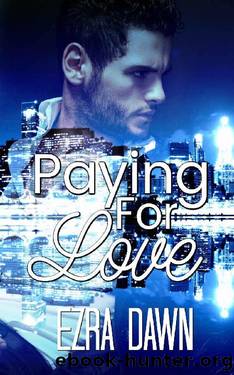 Paying For Love by Ezra Dawn