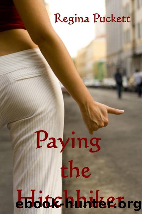 Paying the Hitchhiker by Regina Puckett