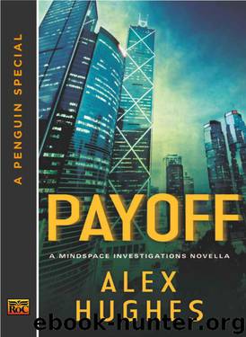 Payoff: A Mindspace Investigations Novella by Alex Hughes