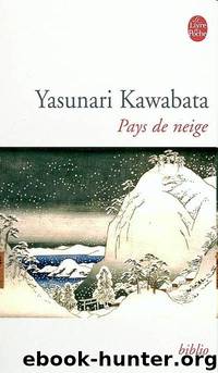 Pays De Neige by Yasunari Kawabata