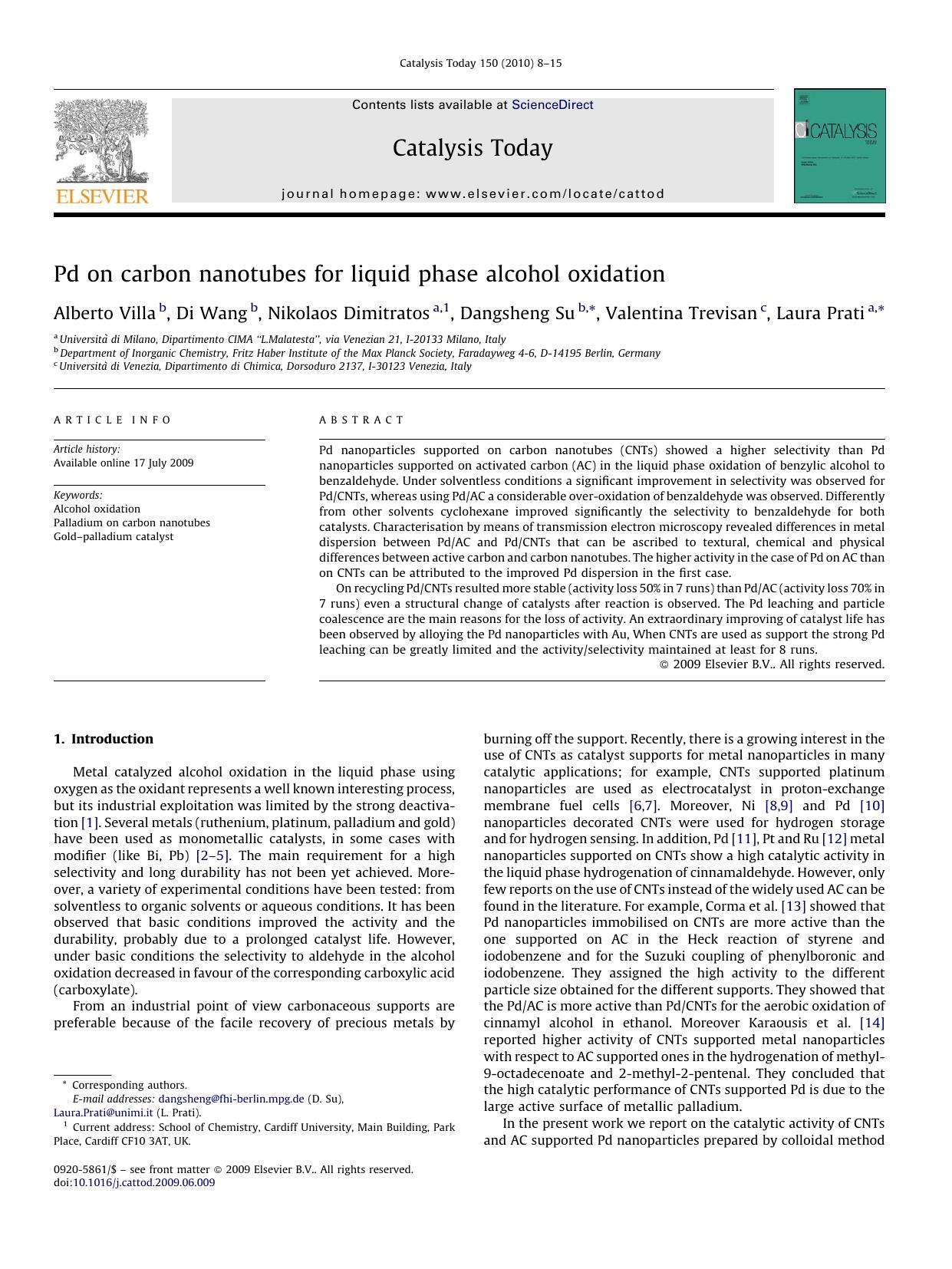 Pd on carbon nanotubes for liquid phase alcohol oxidation by Alberto Villa; Di Wang; Nikolaos Dimitratos; Dangsheng Su; Valentina Trevisan; Laura Prati
