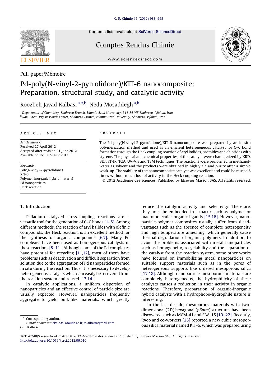 Pd-poly(N-vinyl-2-pyrrolidone)KIT-6 nanocomposite: Preparation, structural study, and catalytic activity by Roozbeh Javad Kalbasi