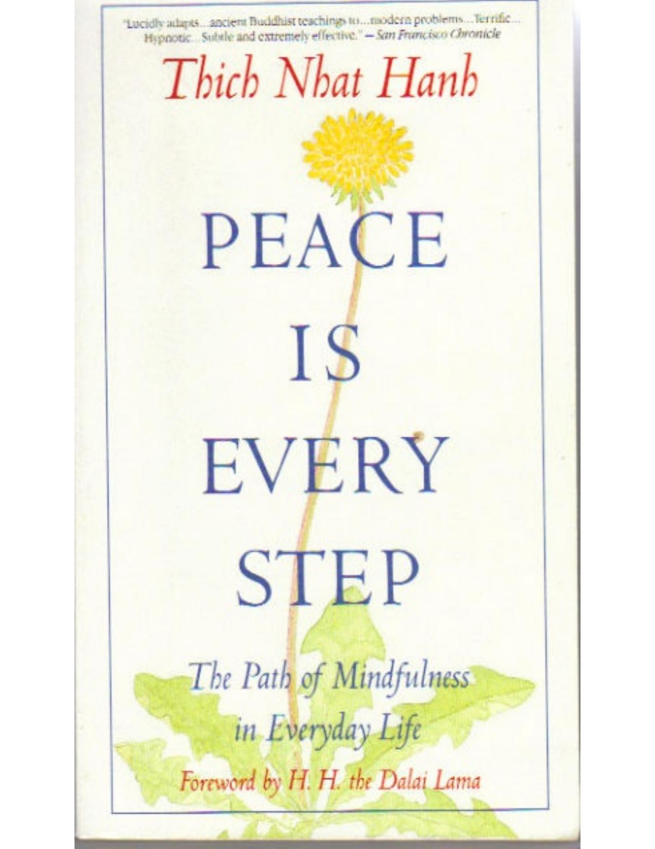 Peace Is Every Step: The Path of Mindfulness in Everyday Life by Hanh Thich Nhat