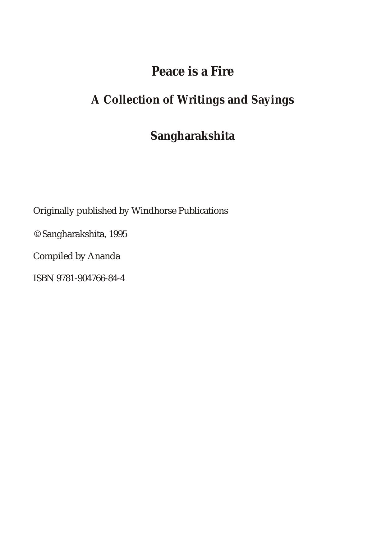 Peace Is a Fire: A Collection of Writings and Sayings by Sangharakshita