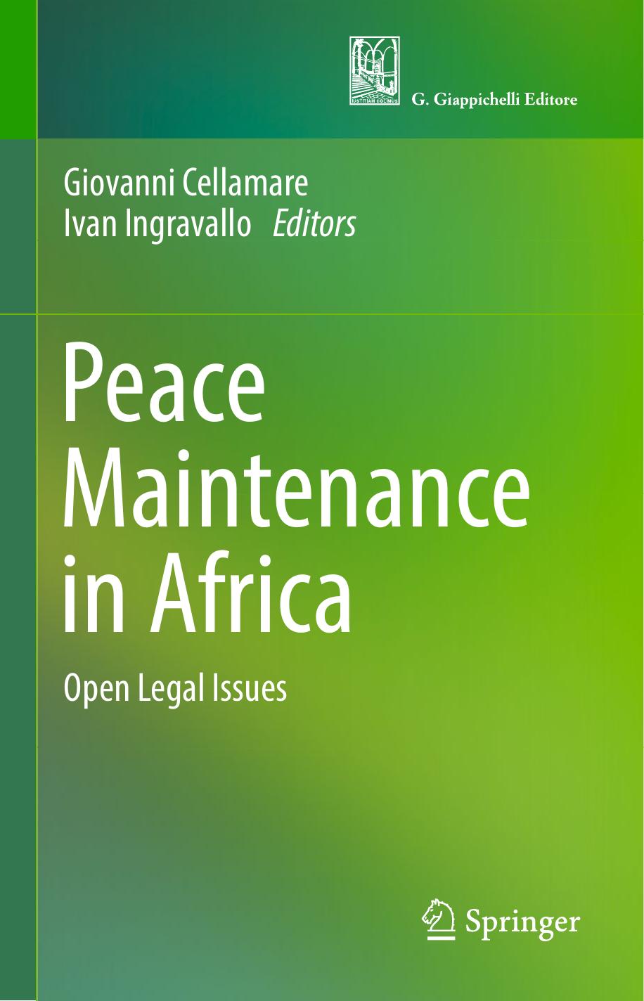 Peace Maintenance in Africa: Open Legal Issues by Giovanni Cellamare Ivan Ingravallo (eds.)