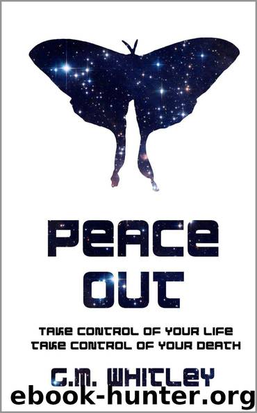 Peace Out (The Futures Trilogy Book 1) by G.M. Whitley