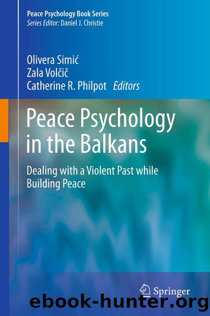 Peace Psychology in the Balkans by Olivera Simić Zala Volčič & Catherine R. Philpot