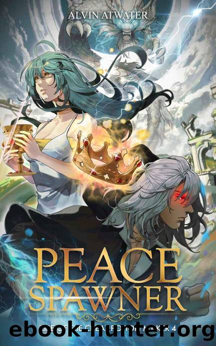 Peace Spawner: Rise of the Cheat Potion Maker 4 by Alvin Atwater