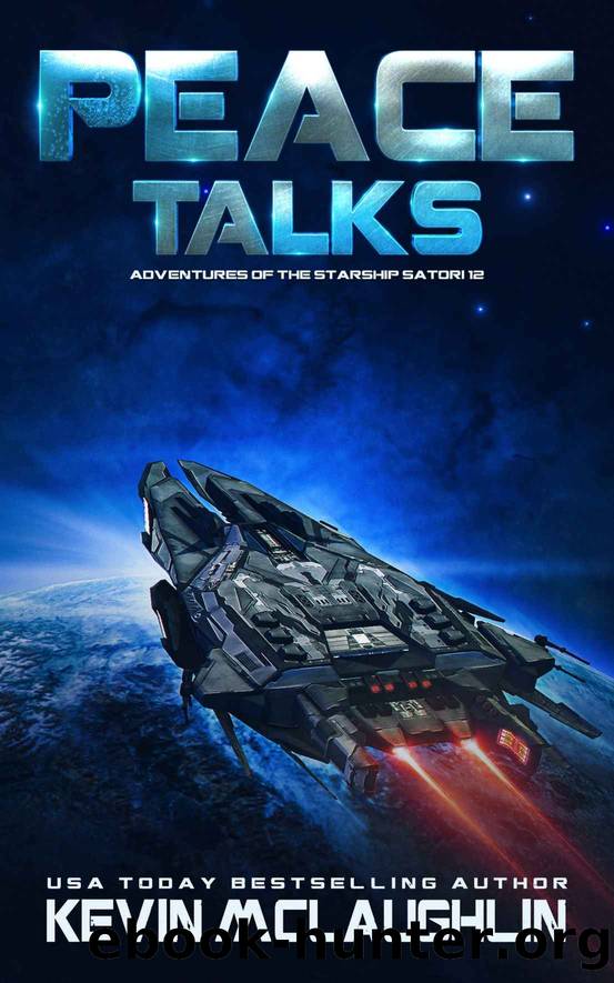 Peace Talks (Adventures of the Starship Satori Book 12) by Kevin McLaughlin