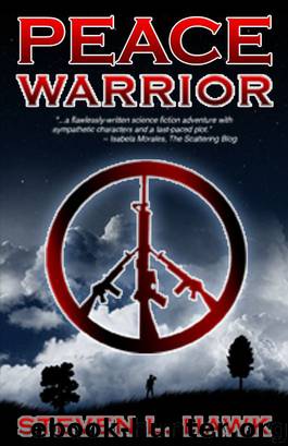 Peace Warrior by Steven L. Hawk