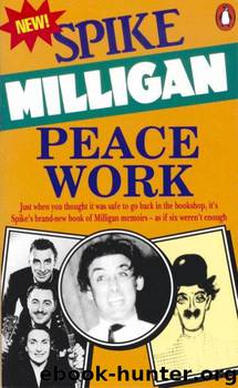 Peace Work by Spike Milligan