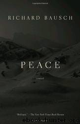 Peace by Richard Bausch