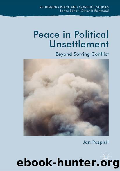 Peace in Political Unsettlement by Jan Pospisil