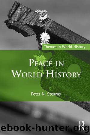 Peace in World History by Peter N. Stearns