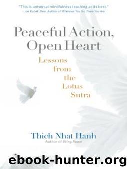 Peaceful Action, Open Heart by Thich Nhat Hanh