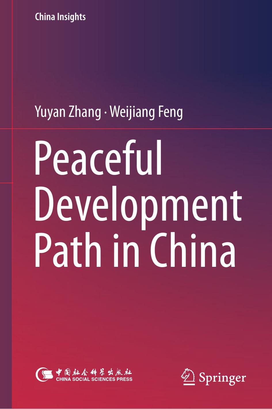 Peaceful Development Path in China by Yuyan Zhang Weijiang Feng