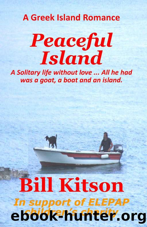 Peaceful Island (A Greek Island Romance Book 3) by Bill Kitson