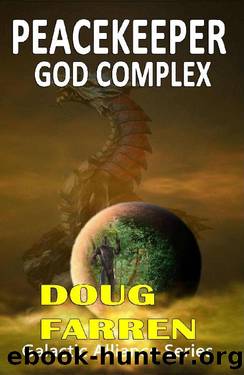 Peacekeeper- God Complex by Doug Farren