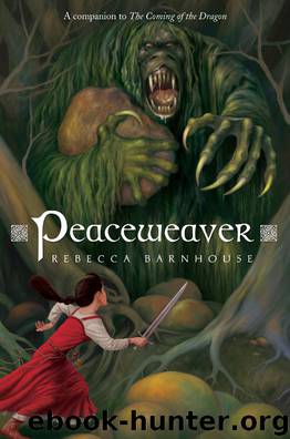 Peaceweaver by Rebecca Barnhouse