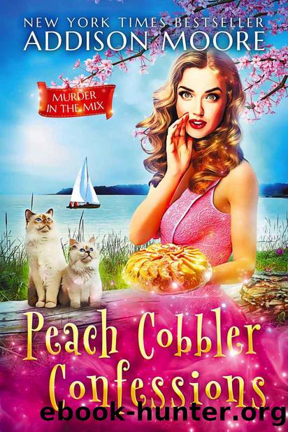 Peach Cobbler Confessions (MURDER IN THE MIX Book 24) by Addison Moore