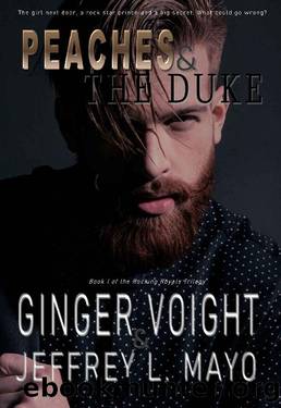 Peaches & the Duke (Rocking Royals Trilogy Book 1) by Ginger Voight & Jeffrey L. Mayo