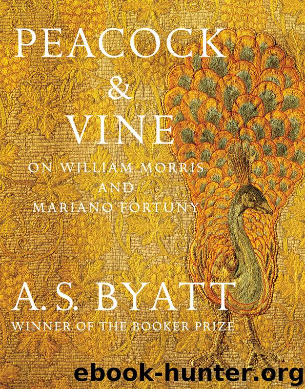 Peacock & Vine by A. S. Byatt