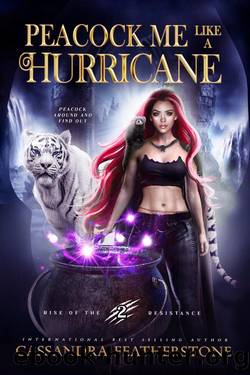 Peacock Me Like a Hurricane: A Paranormal Shifter x Vampire Enemies to Lovers Romance (Rise of the Resistance Book 2) by Cassandra Featherstone