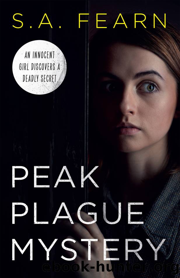 Peak Plague Mystery by S. A. Fearn