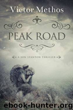 Peak Road - A Short Thriller (Jon Stanton Mysteries Book 10) by Victor Methos