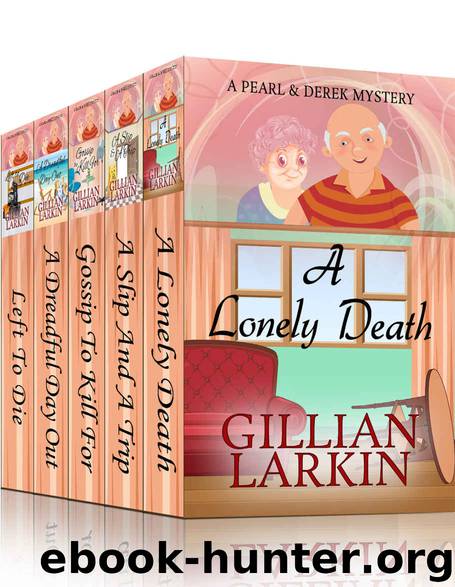Pearl And Derek Mysteries - Box Set 1 by Gillian Larkin