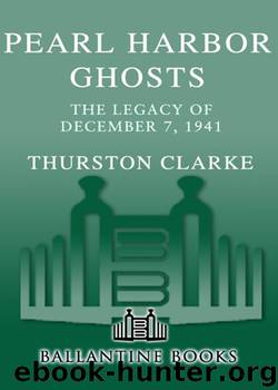 Pearl Harbor Ghosts by Thurston Clarke