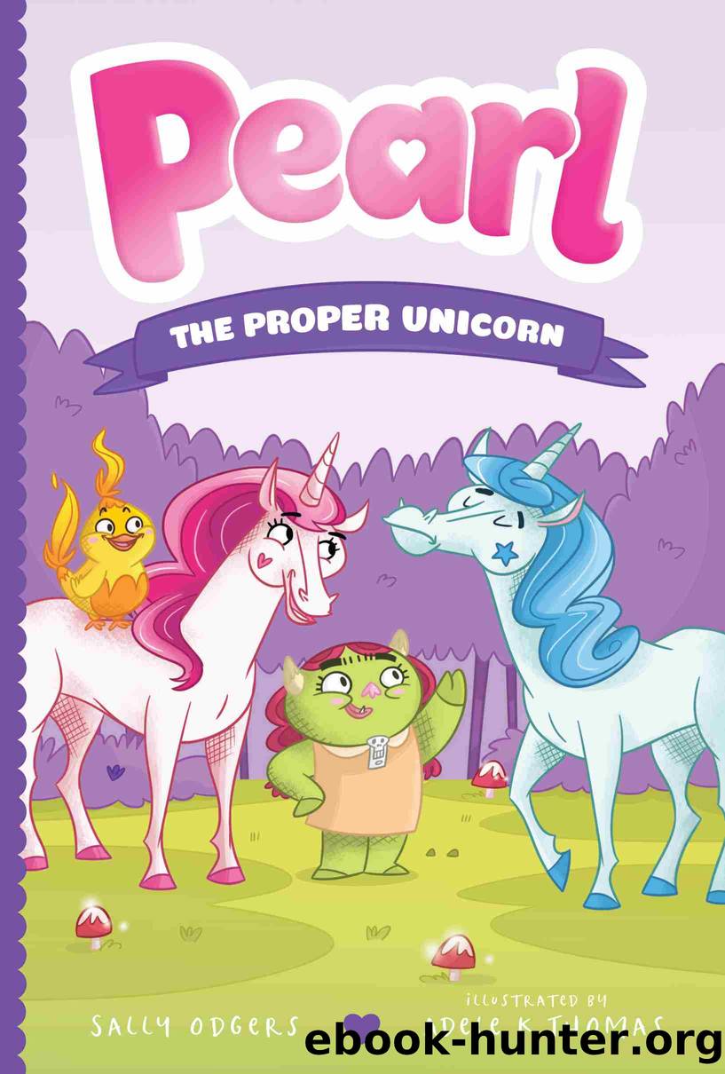 Pearl the Proper Unicorn by Sally Odgers