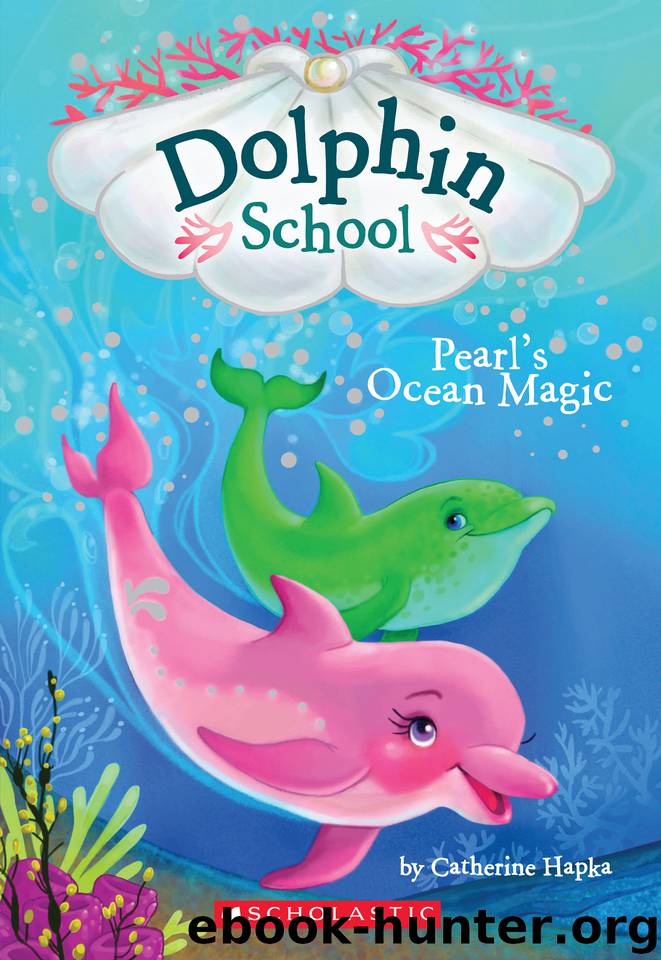 Pearl's Ocean Magic by Catherine Hapka