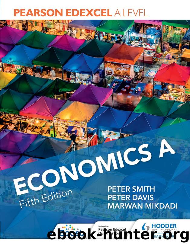 Pearson Edexcel A level Economics A Fifth Edition by Peter Smith Peter Davis Marwan Mikdadi