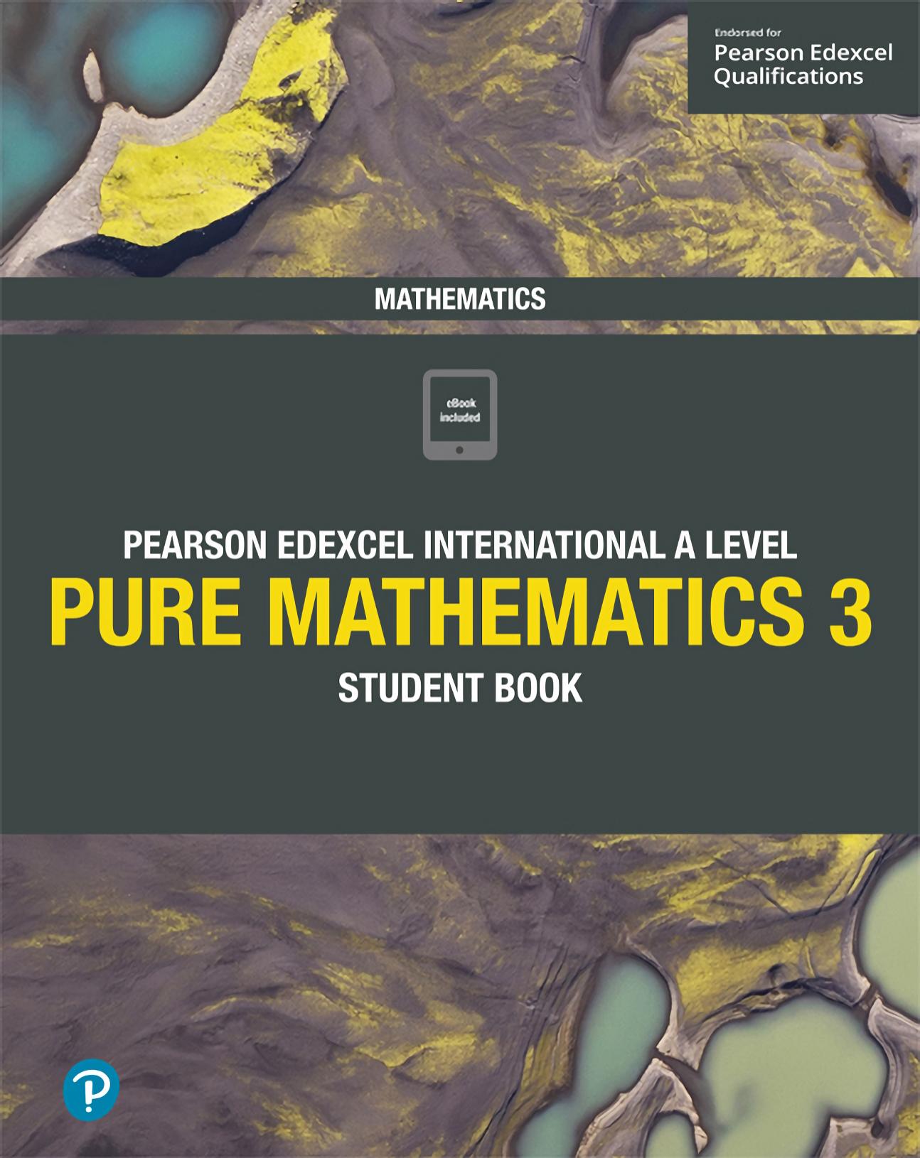 Pearson Edexcel International A Level Mathematics Pure Mathematics 3 Student Book by Joe Skrakowski Harry Smith