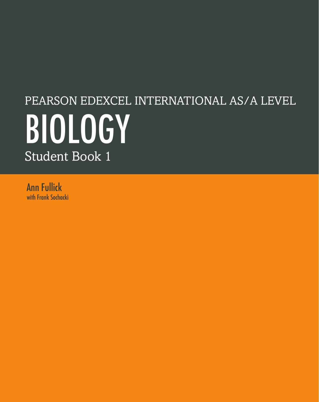 Pearson Edexcel International AS / A Level Biology Student Book 1 by Ann Fullick