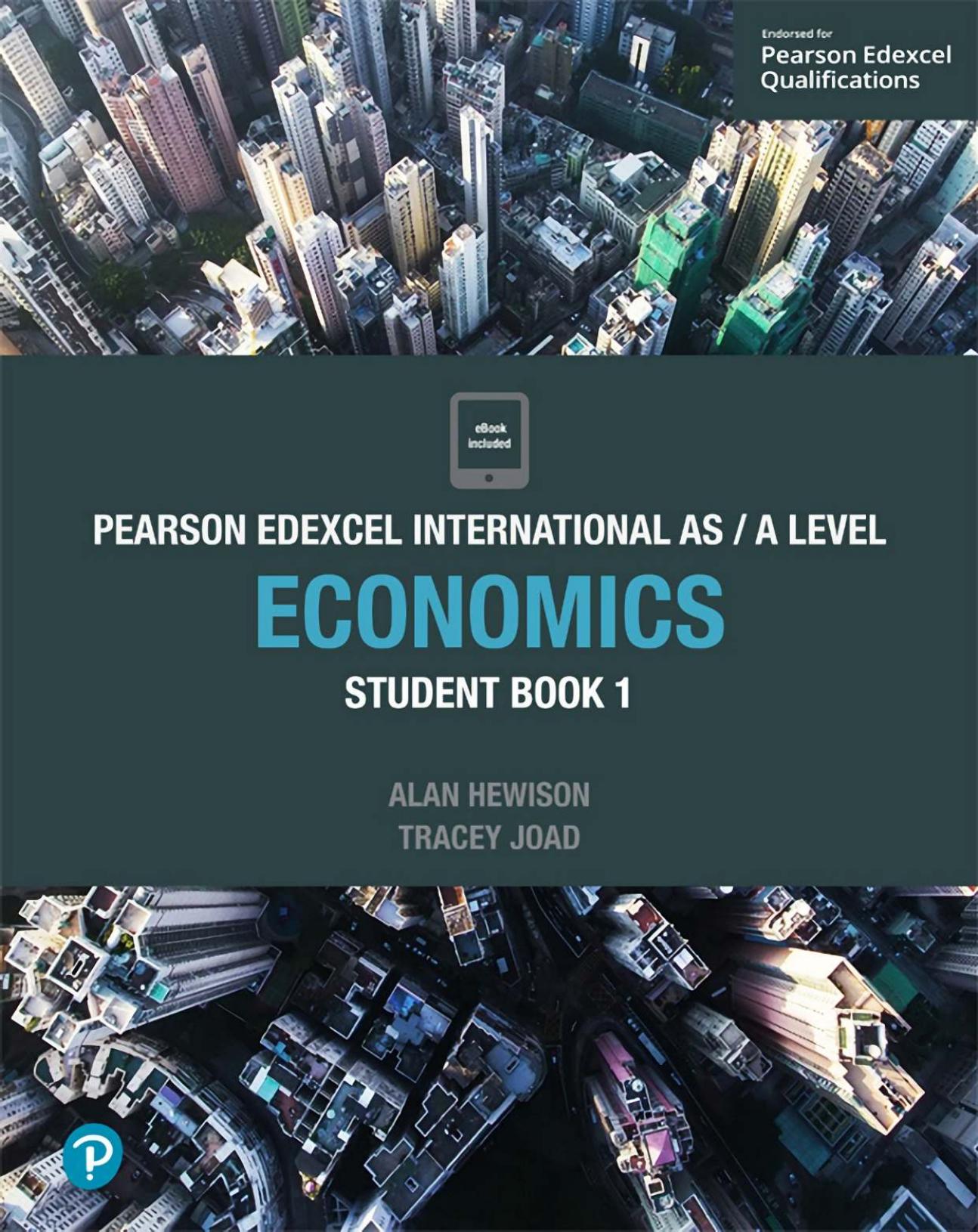 Pearson Edexcel International AS Level Economics Student Book (Edexcel International A Level), Tracey Joad, Alan Hewison by unknow