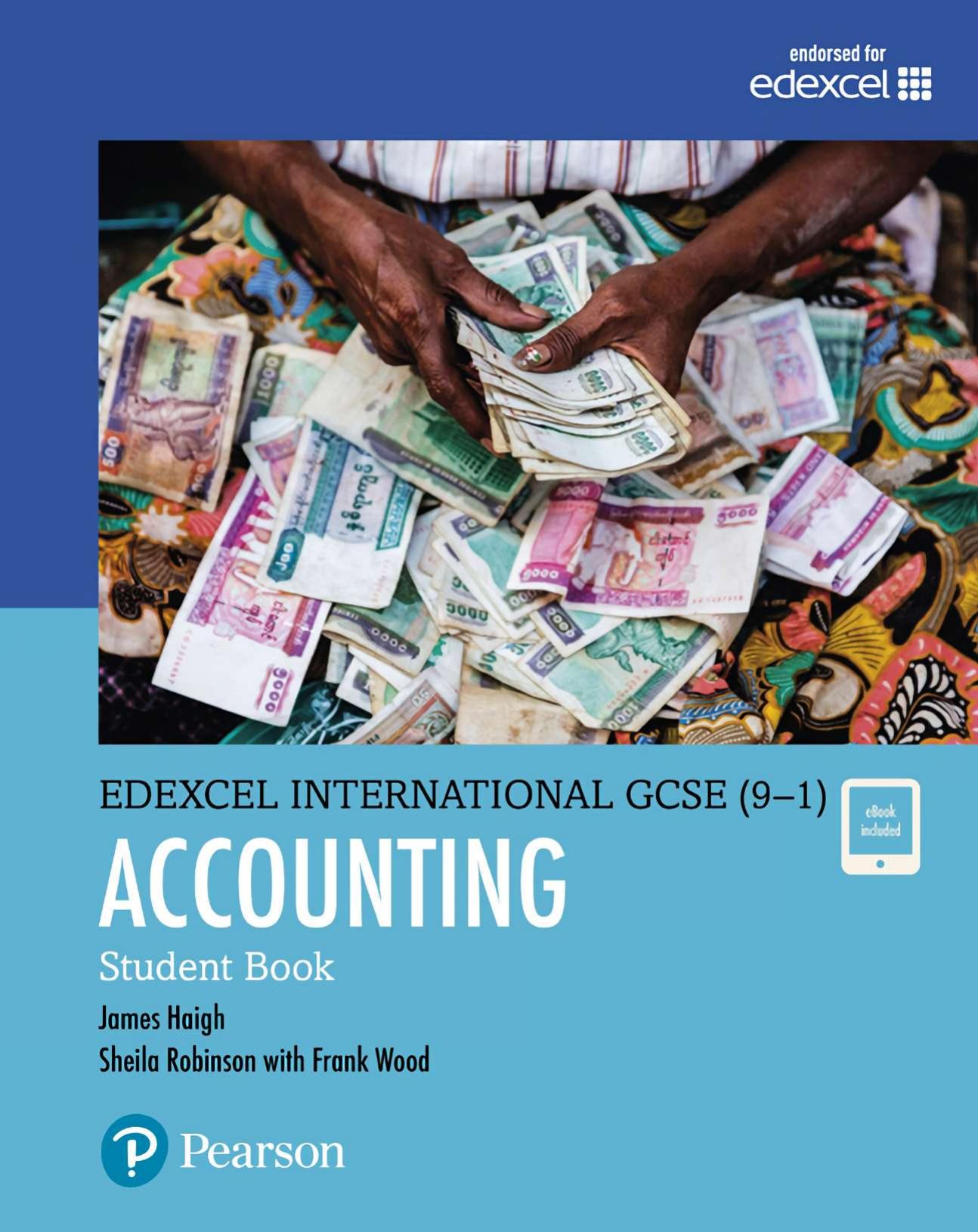 Pearson Edexcel International GCSE (9-1) Accounting SB James Haigh, Sheila Robinson by James Haigh Sheila Robinson