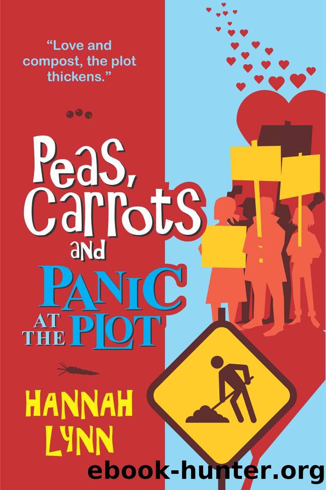 Peas, Carrots and Panic at the Plot (The Peas and Carrots Series Book 5) by Hannah Lynn