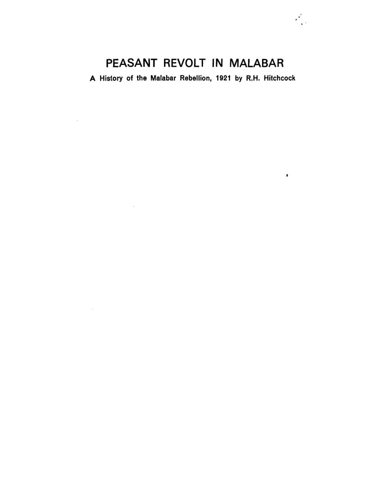 Peasant Revolt in Malabar: A History of the Malabar Rebellion, 1921 by R. H. Hitchcock