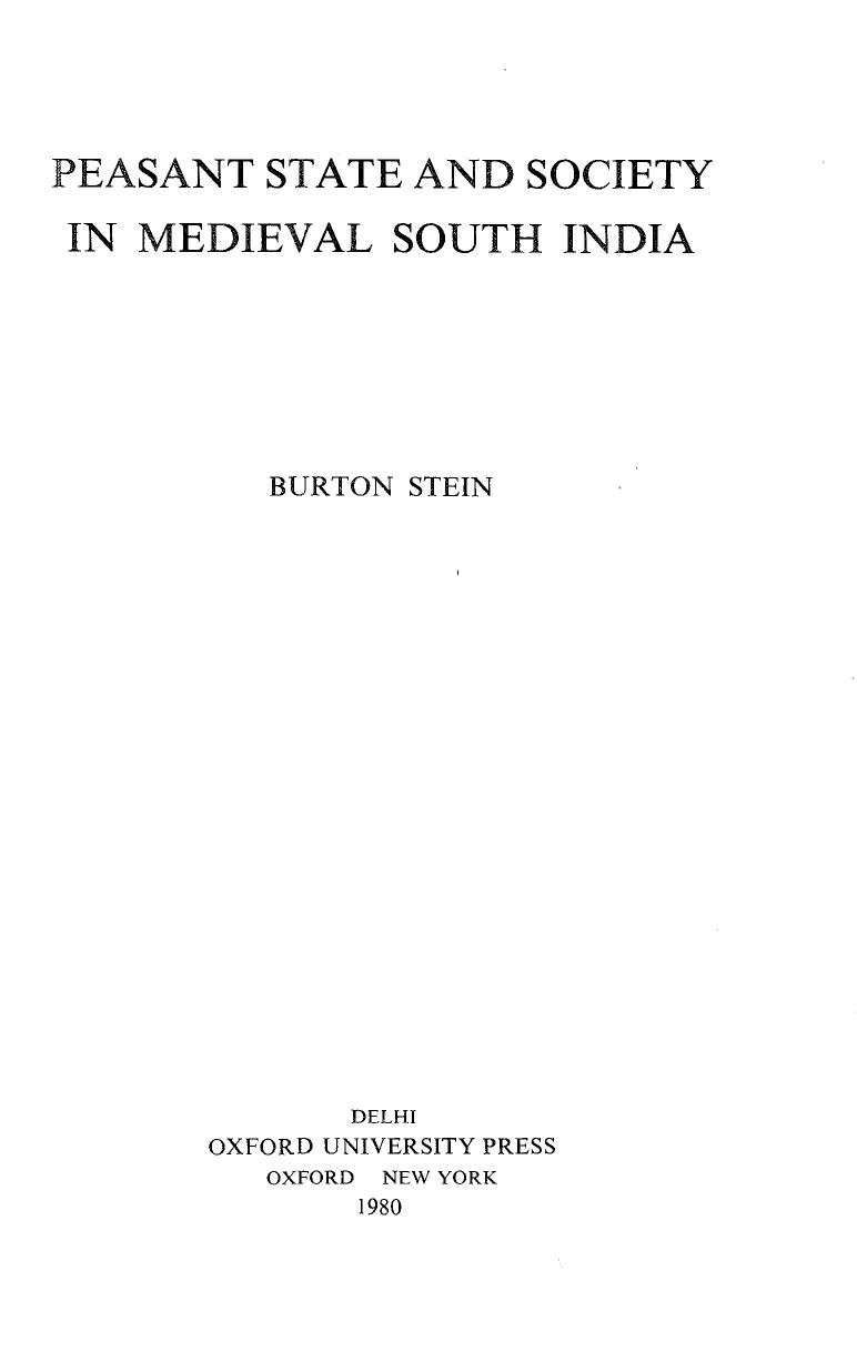 Peasant State and Society in Medieval South India by Burton Stein