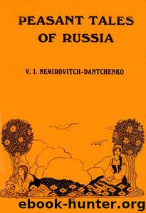 Peasant Tales of Russia by V.I. Nemirovitch-Dantchenko