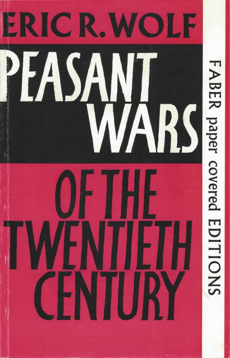Peasant Wars of the Twentieth Century by Eric R. Wolf