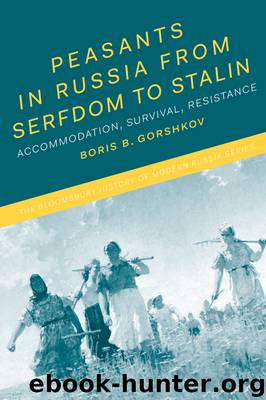 Peasants in Russia From Serfdom to Stalin by Boris B. Gorshkov