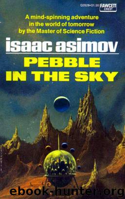 Pebble in the sky by Isaac Asimov