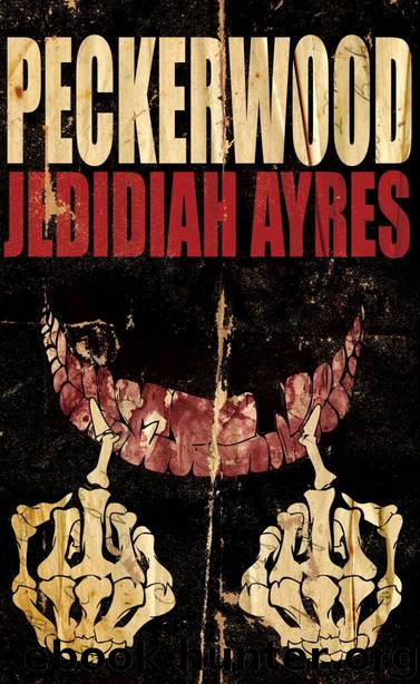 Peckerwood by Ayres Jedidiah