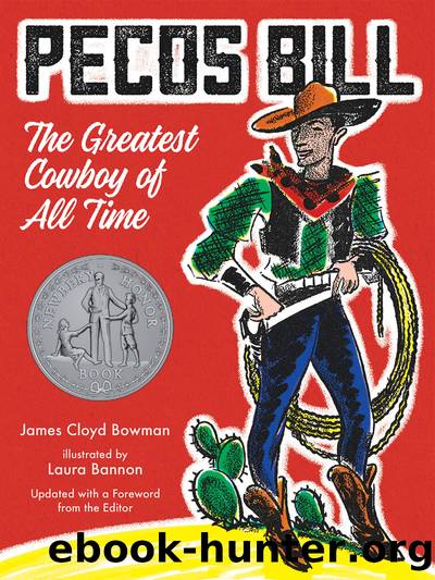 Pecos Bill_The Greatest Cowboy of All Time by James Cloyd Bowman