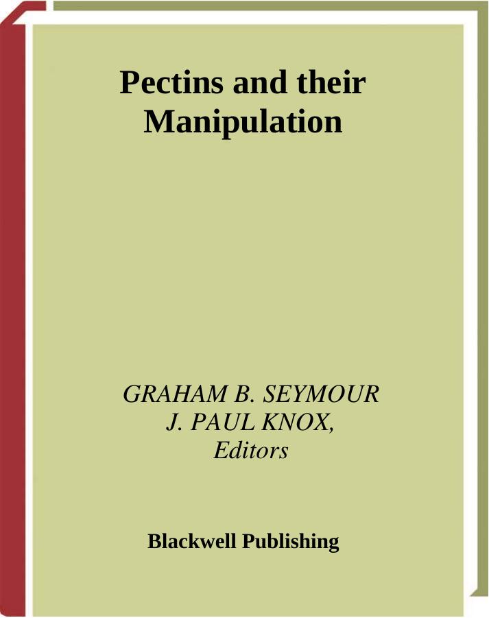 Pectins and Their Manipulation (Sheffield Biological Siences) by Christine Seymour Paul Knox